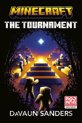 Бумажная книга «Minecraft: The Tournament: An Official Minecraft Novel», автор ДаВаун Сандерс - фото №1