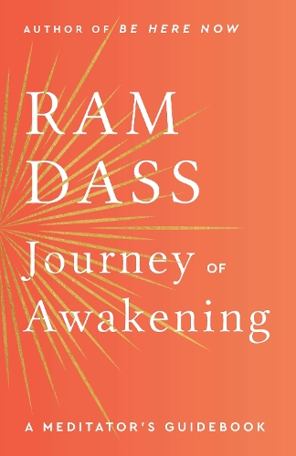 Бумажная книга «Journey of Awakening: A Meditator's Guidebook», автор Рам Дасс - фото №1