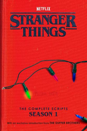 Паперова книга «Stranger Things: The Complete Scripts, Season 1», авторів Дюфер Бразерс, Netflix - фото №1