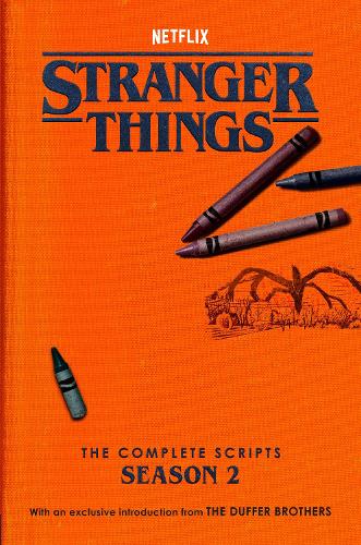 Бумажная книга «Stranger Things: The Complete Scripts, Season 2», авторов Даффер Бразерс, Netflix - фото №1