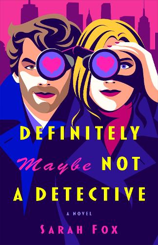 Паперова книга «Definitely Maybe Not A Detective: A Novel», автор Сара Фокс - фото №1