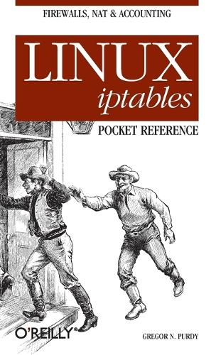 Бумажная книга «Linux Iptables Pocket Reference», автор Грегор Н. Перди - фото №1