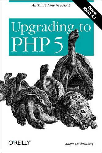 [object Object] «Upgrading to PHP 5», автор Адам Трактенберг - фото №1