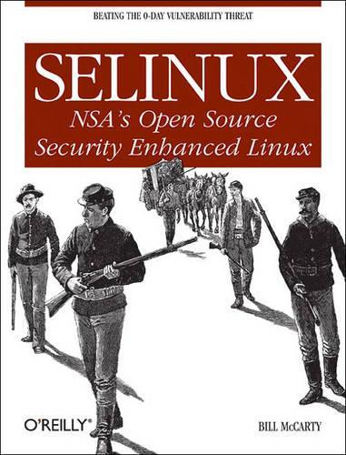 [object Object] «SELinux: NSA's Open Source Security Enhanced Linux», автор Білл Маккарті - фото №1