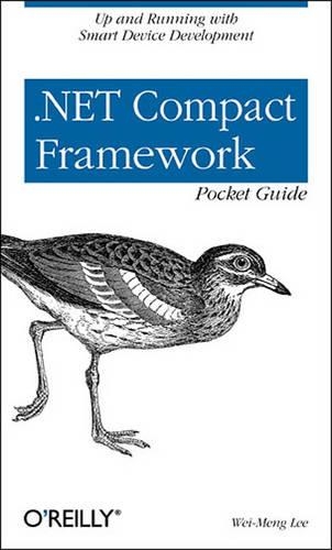 Бумажная книга «.Net Compact Framework Pocket Guide», автор Вей-Менг Ли - фото №1