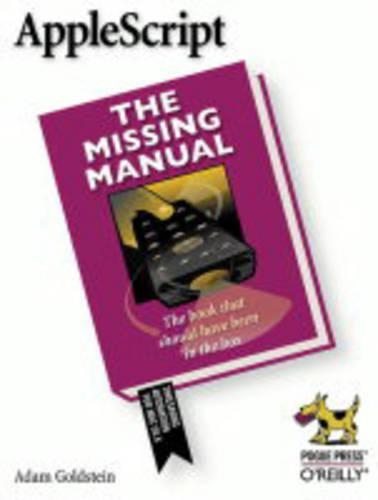 [object Object] «AppleScript: The Missing Manual», автор Адам Гольдштейн - фото №1
