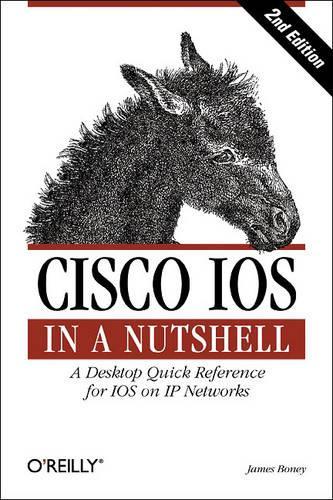 [object Object] «Cisco IOS in a Nutshell», автор Джеймс Бони - фото №1