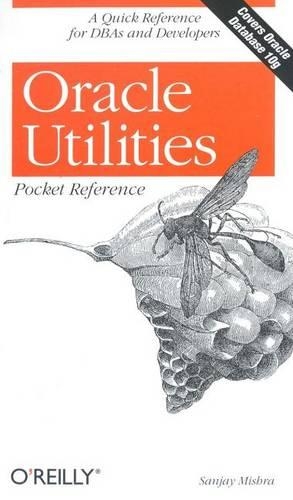 [object Object] «Oracle Utilities Pocket Reference», автор Санджай Мішра - фото №1