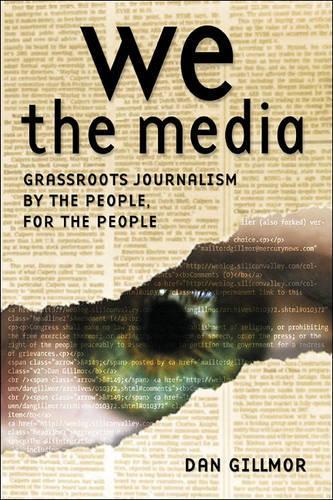 Бумажная книга «We the Media», автор Дэн Гиллмор - фото №1