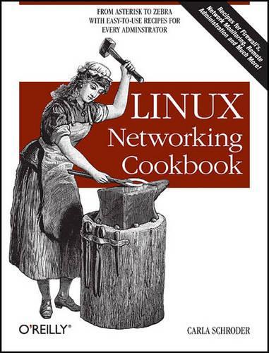 Бумажная книга «Linux Networking Cookbook», автор Карла Шродер - фото №1