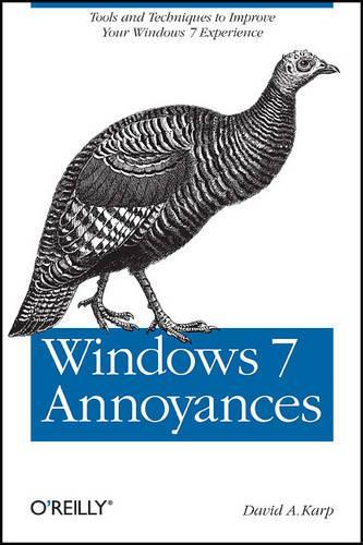 [object Object] «Windows 7 Annoyances: Tips, Secrets, and Hacks for the Cranky Consumer», автор Девид А. Карп - фото №1