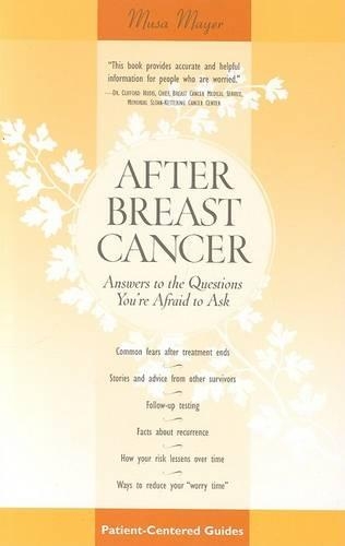 Паперова книга «After Breast Cancer: The Answers to the Questions You're Afraid to Ask», автор Муса Мейєр - фото №1