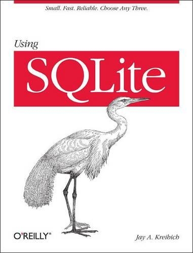 [object Object] «Using SQLite», автор Джей А. Крейбіч - фото №1