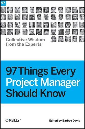 [object Object] «97 Things Every Project Manager Should Know: Collective Wisdom from the Experts», автор Барбі Девіс - фото №1