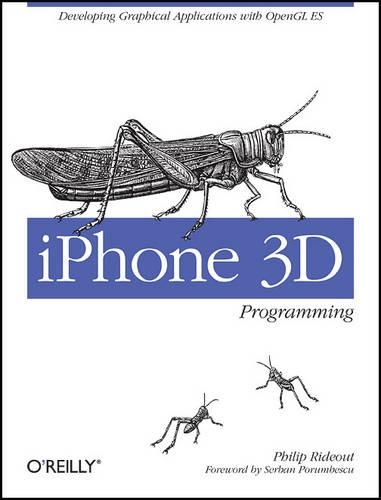 [object Object] «iPhone 3D Programming: Developing Graphical Applications with OpenGL Es», автор Філіп Райдаут - фото №1