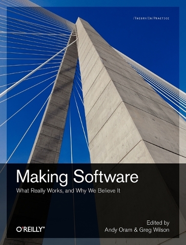 [object Object] «Making Software: What Really Works, and Why We Believe it», автор Энди Орам - фото №1
