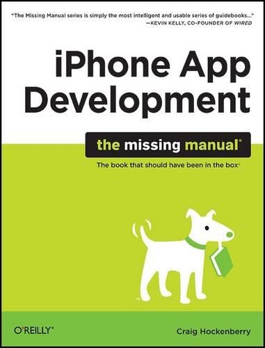 Паперова книга «iPhone App Development: The Missing Manual», автор Крейг Хокенберрі - фото №1