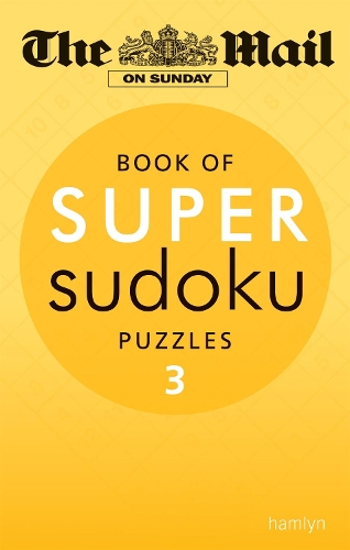 Бумажная книга «The Mail on Sunday: Super Sudoku Volume 3», автор The Mail On Sunday - фото №1