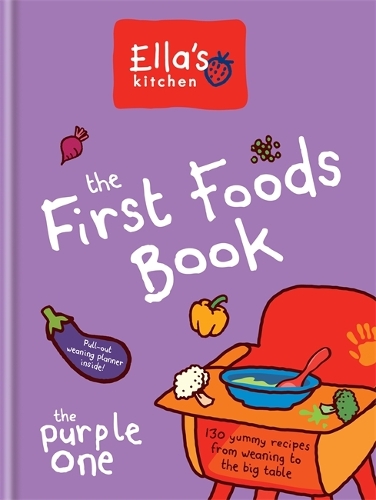 Бумажная книга «Ella's Kitchen: The First Foods Book: The Purple One», автор Ella's Kitchen - фото №1