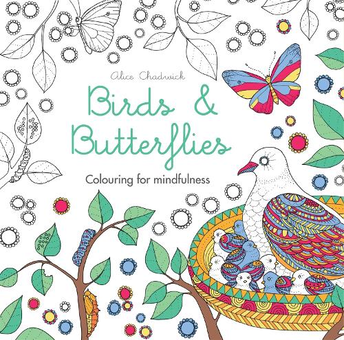 Бумажная книга «Birds & Butterflies: Colouring for mindfulness», автор Алиса Чедвик - фото №1