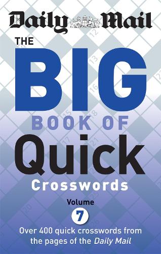 [object Object] «Daily Mail Big Book of Quick Crosswords Volume 7», автор Daily Mail - фото №1