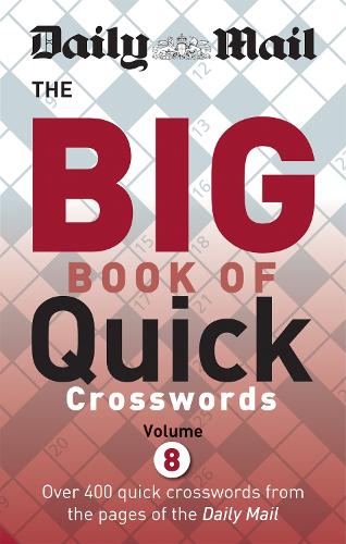 Паперова книга «Daily Mail Big Book of Quick Crosswords Volume 8», автор Daily Mail - фото №1