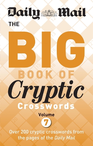 [object Object] «Daily Mail Big Book of Cryptic Crosswords Volume 7», автор Daily Mail - фото №1