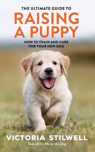 [object Object] «The Ultimate Guide to Raising a Puppy», автор Вікторія Стілвелл - фото №1
