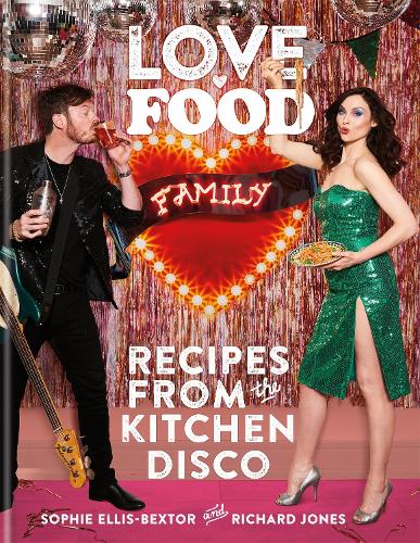 Бумажная книга «Love. Food. Family: Recipes from the Kitchen Disco», авторов Ричард Джонс, Софи Эллис-Бекстор - фото №1