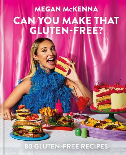 Бумажная книга «Can You Make That Gluten-Free?: 80 gluten-free recipes», автор Меган МакКенна - фото №1