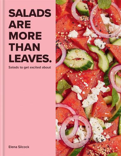 [object Object] «Salads Are More Than Leaves: Salads to get excited about», автор Олена Сілкок - фото №1