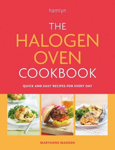 Бумажная книга «The Halogen Oven Cookbook: Quick and easy recipes for every day», автор Мэриэнн Мэдден - фото №1