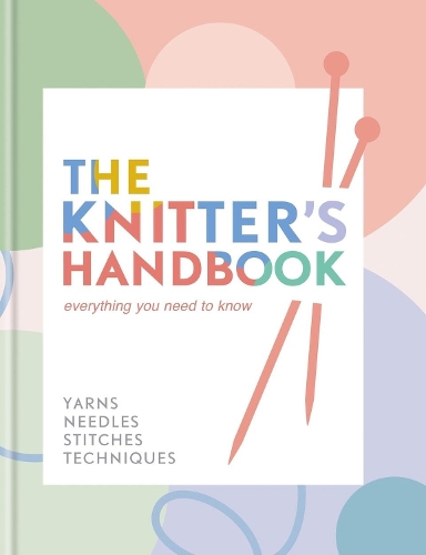 Паперова книга «The Knitter's Handbook: Everything you need to know: yarns, needles, stitches, techniques», автор Елеонора ван Зандт - фото №1