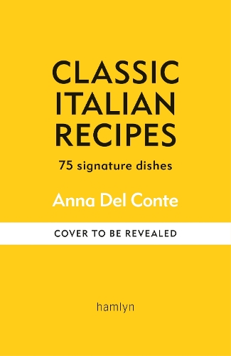 Бумажная книга «Classic Italian Recipes: 75 signature dishes», автор Анна Дел Конт - фото №1