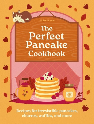 Бумажная книга «A Perfect Pancake Cookbook: Recipes for irresistible pancakes, churros, waffles, and more», автор Элоиз Гуд - фото №1
