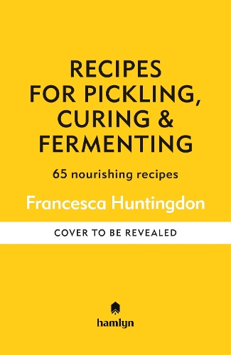 Паперова книга «Recipes for Pickling & Preserving: A collection of timeless and trusted recipes», автор Франческа Гантінгдон - фото №1