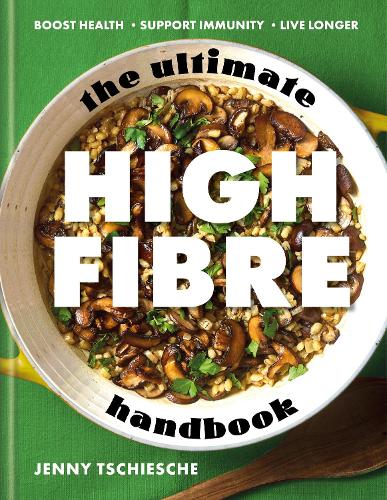 Паперова книга «The Ultimate High-Fibre Handbook», автор Дженні Чіше - фото №1