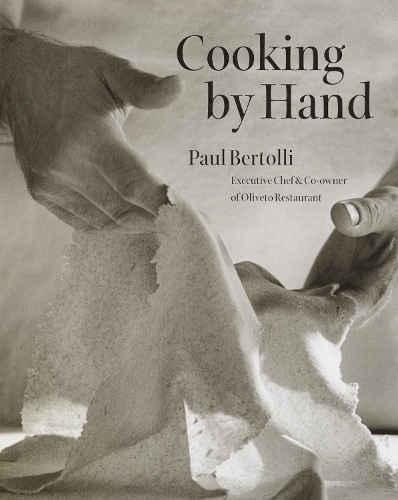 Бумажная книга «Cooking by Hand: A Cookbook», автор Пол Бертолли - фото №1