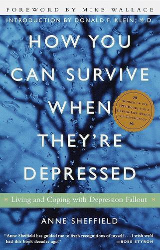 Паперова книга «How You Can Survive When They're Depressed: Living and Coping with Depression Fallout», автор Енн Шеффілд - фото №1