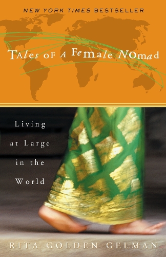 Бумажная книга «Tales of a Female Nomad: Living at Large in the World», автор Рита Голден Гельман - фото №1