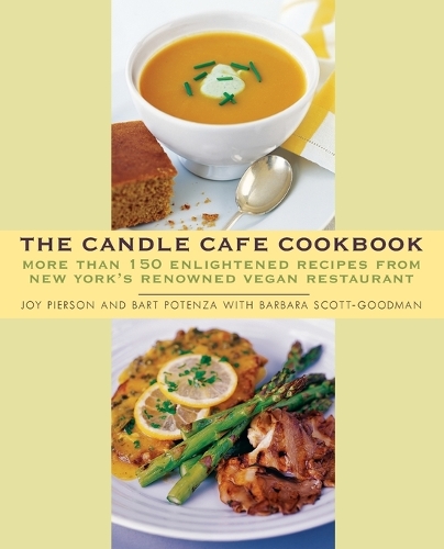 Бумажная книга «The Candle Cafe Cookbook: More Than 150 Enlightened Recipes from New York's Renowned Vegan Restaurant», авторов Барт Потенца, Джой Пирсон - фото №1