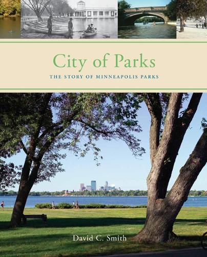 Бумажная книга «City of Parks: The Story of Minneapolis Parks», автор Дэвид К. Смит - фото №1