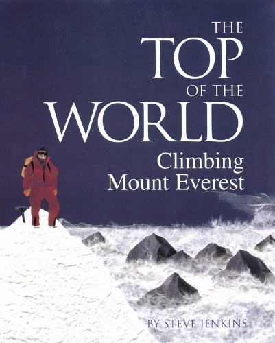 Паперова книга «The Top of the World: Climbing Mount Everest», автор Стів Дженкінс - фото №1
