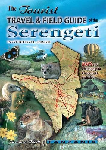 Паперова книга «The Tourist Travel & Field Guide of the Serengeti National Park», автор Вероніка Рудт - фото №1