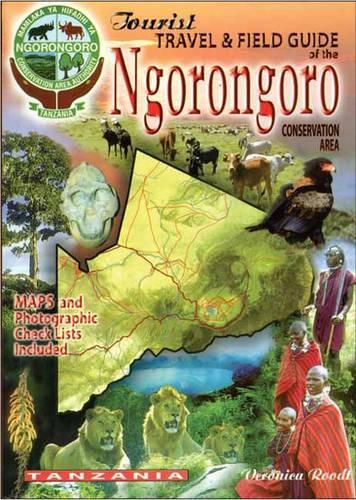 Паперова книга «The Tourist Travel & Field Guide of the Ngorongoro Conservation Area», автор Вероніка Рудт - фото №1