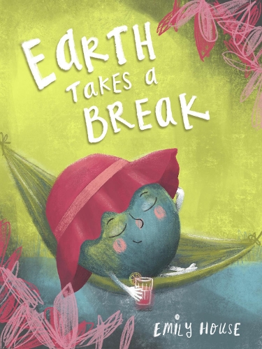 Бумажная книга «Earth Takes a Break», автор Эмили Хаус - фото №1