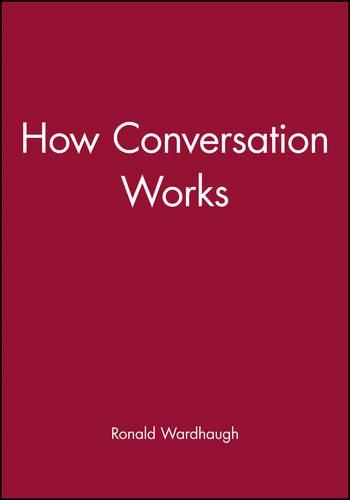 Паперова книга «How Conversation Works», автор Рональд Вордхоу - фото №1