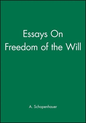 Бумажная книга «Essays On Freedom of the Will», автор Артур Шопенгауэр - фото №1