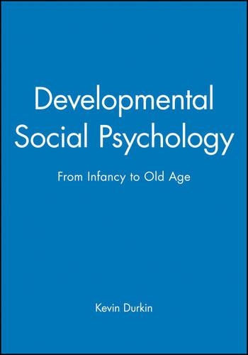 Бумажная книга «Developmental Social Psychology: From Infancy to Old Age», автор Кевин Дуркин - фото №1