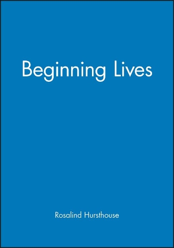 Бумажная книга «Beginning Lives», автор Розалинд Хёрстхаус - фото №1